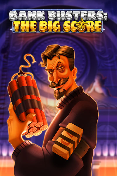 Bank Busters: The Big Score